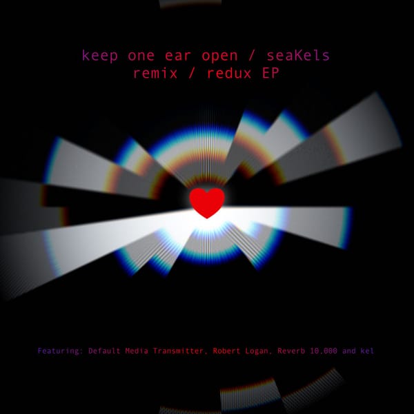 Album cover for kel's "keep one ear open / seaKels" remix EP